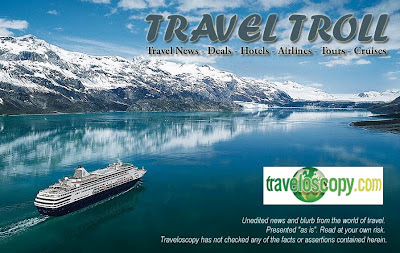 TRAVEL TROLL - Travel News - Deals - Hotels - Airlines - Tours - Cruises