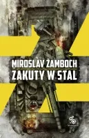 http://fabrykaslow.com.pl/ksiazki/zakuty-w-stal-miroslav-zamboch/