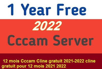 12 mois Cccam Cline gratuit 2021-2022 cline gratuit pour 12 mois 2021 2022