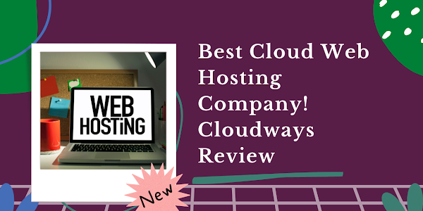  Why is Cloudways The Best Cloud Web Hosting Company? Cloudways Review