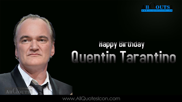 Quentin-Tarantino-English-quotes-images-best-inspiration-life-Quotesmotivation-thoughts-sayings-free