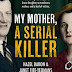 My Mother, a Serial Killer Hazel Baron, Janet Fife-Yeomans