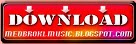  http://www.mediafire.com/download/v3vs48zgnz6lk48/RGM+-+Freestyle+%282o14%29+-gilass-boy+Musics+%E2%96%91%E2%96%88%E2%99%AA%E2%96%BA%24y%E2%84%A2%C2%AE-+%5Bwww.Musics24h.blogspot.com%5D.mp3
