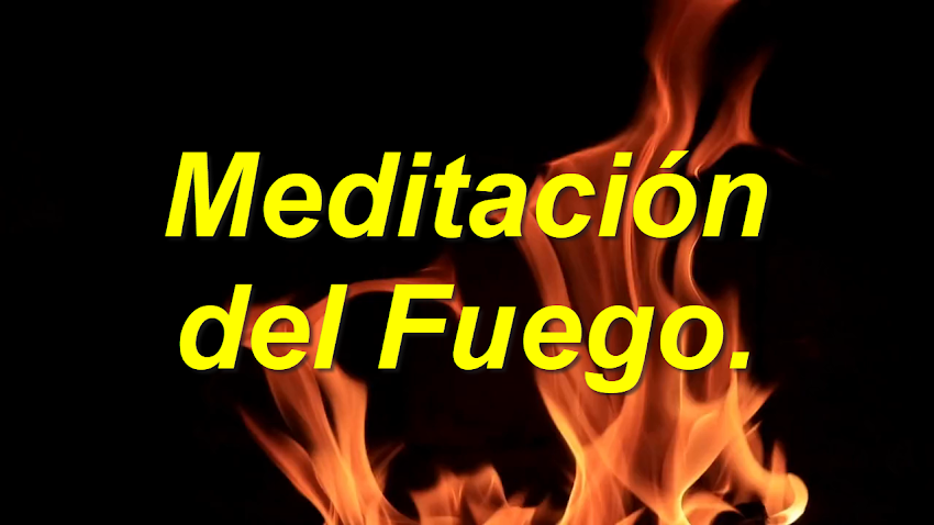 Video: Meditación en la energía del fuego.