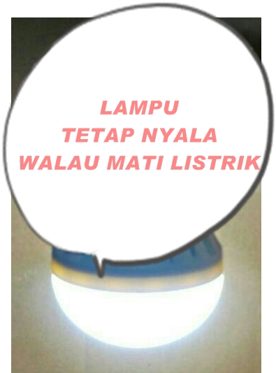  LAMPU  TETAP MENYALA WALAU MATI LISTRIK