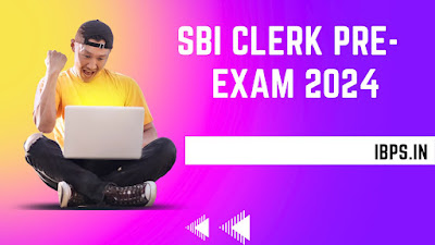 SBI Clerk Pre Exam 2024