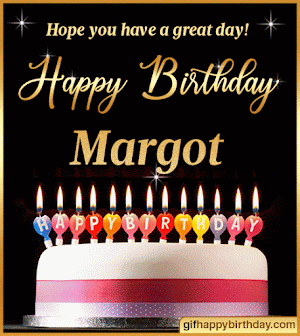 ▷ Wish Happy Birthday GIFs with Name Margot