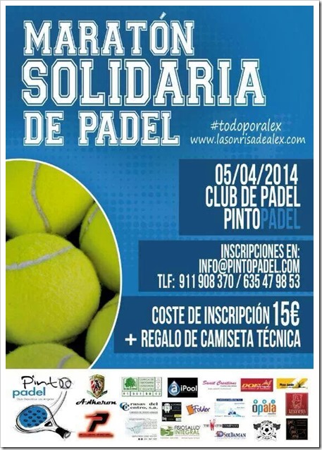 Maratón Solidaria de Pádel #todoporalex en Pinto Pádel Club, 5 Abril 2014.