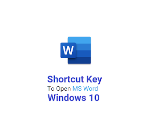 Shortcut Key To Open MS Word In Windows 10