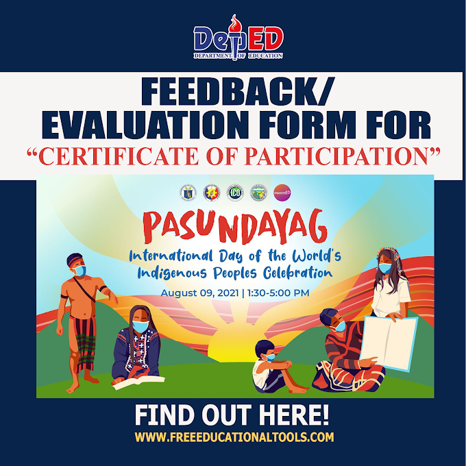 Feedback-Evaluation Form for 2021 DepEd Pasundayag | International Day of World’s Indigenous Peoples Celebration 