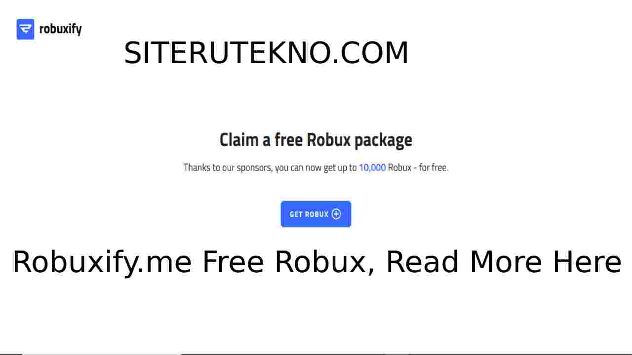 Robuxify.me Free Robux, Read More Here