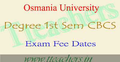 OU Degree 1st semester exam fee last date 2016 & time table