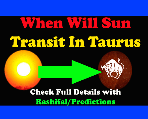 Sun Transit In Taurus Predictions Rashifal