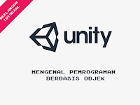 C# Unity - Mengenal Pemrograman Berbasis Objek (OOP) Pada Unity