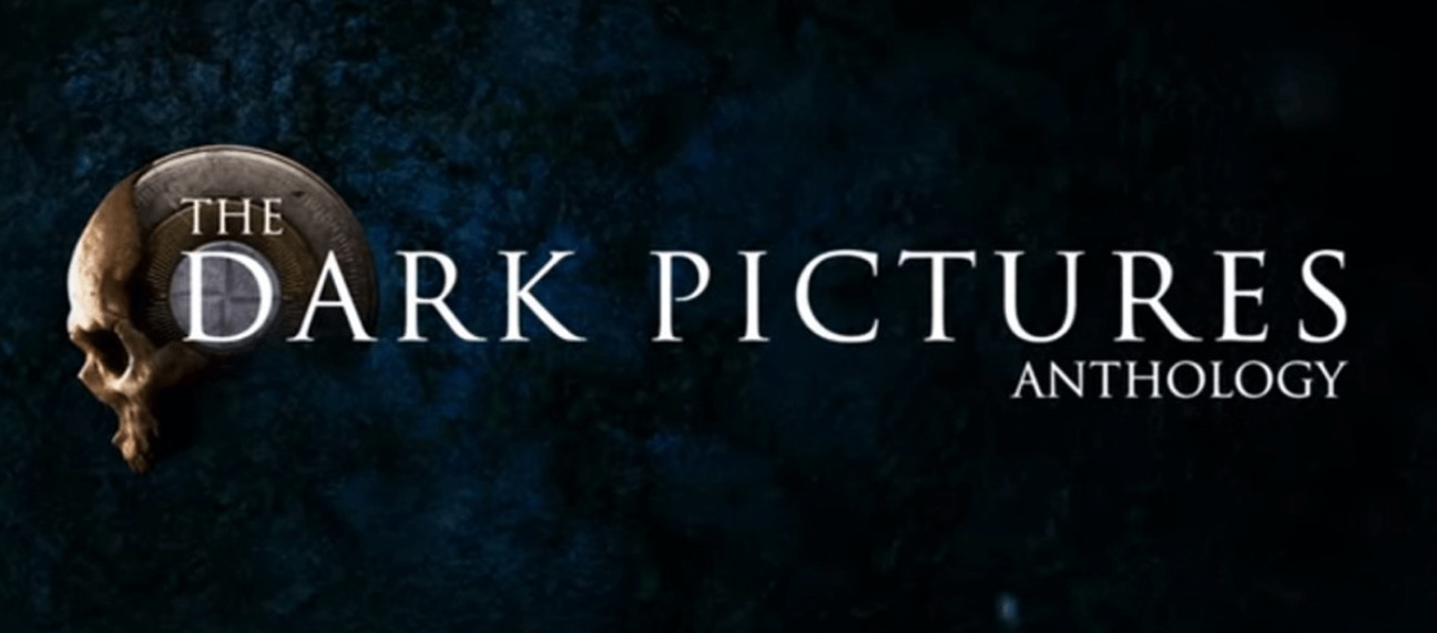 The Dark Pictures Anthology