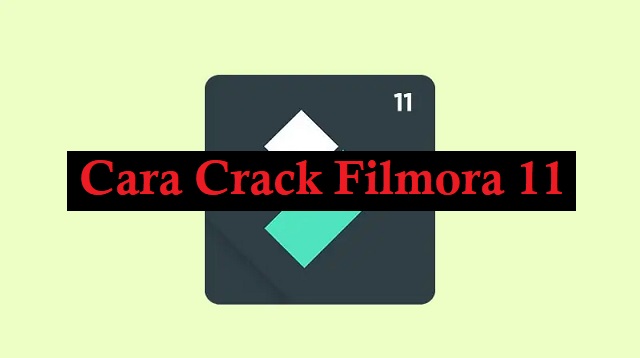 Cara Crack Filmora 11