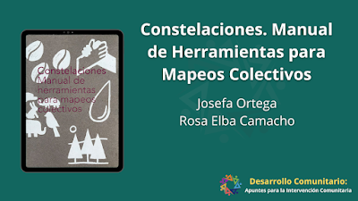 Constelaciones. Manual de Herramientas para Mapeos Colectivos - Josefa Ortega & Rosa Elba Camacho [PDF] 