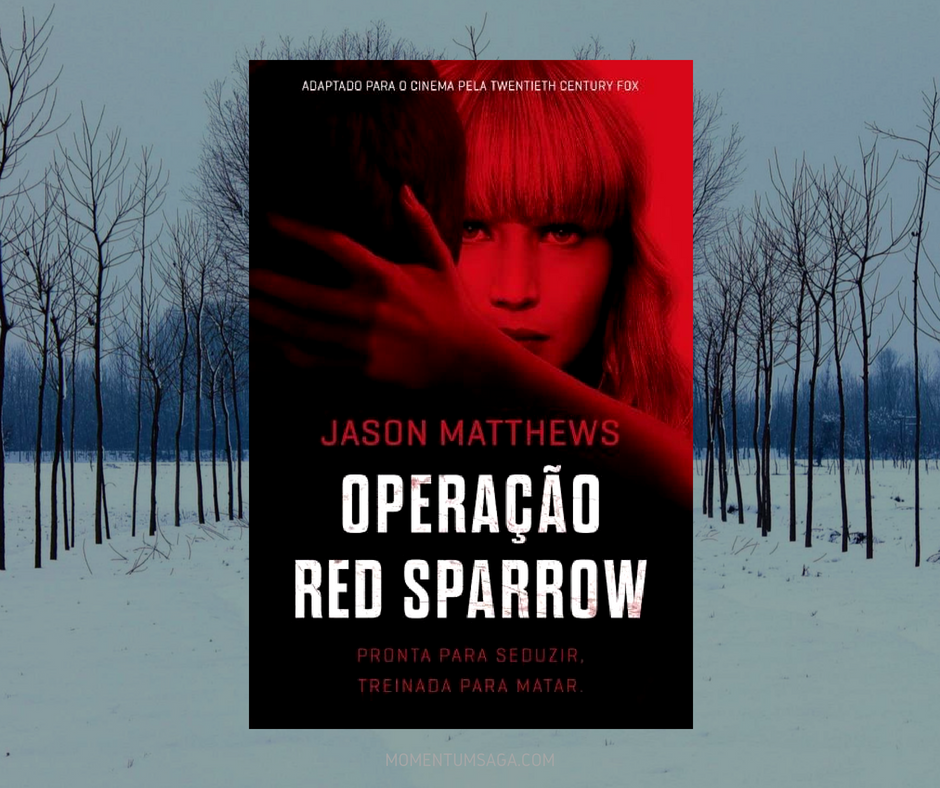 Resenha: Operação Red Sparrow, de Jason Matthews