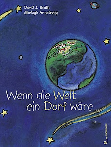 Wenn die Welt ein Dorf wäre