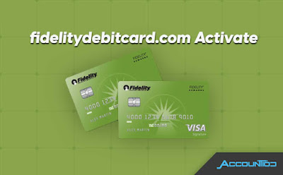 fidelitydebitcard.com activate card