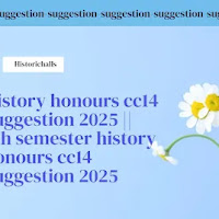 History honours cc14 Suggestion 2025 || 6th semester history honours cc14 Suggestion 2025