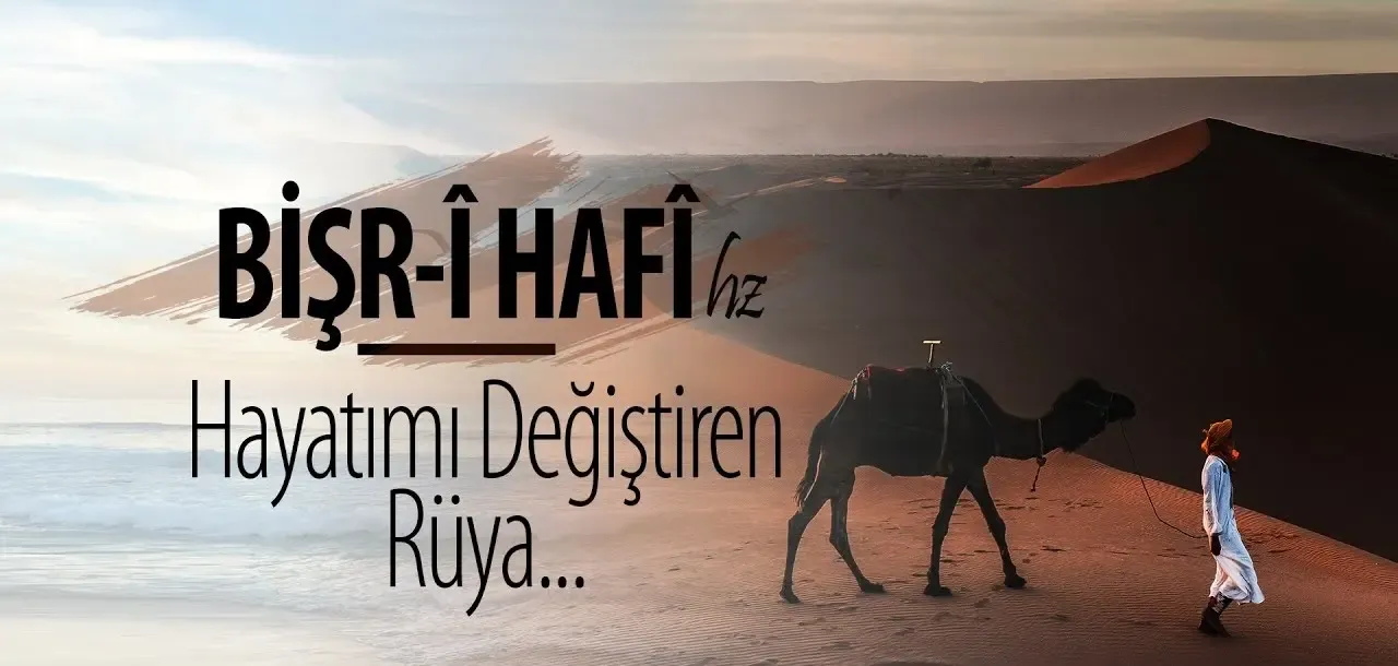 Bişri Hafi Hazretleri’nin Hayatını Değiştiren Rüya