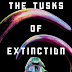 On My Wishlist | The Tusks of Extinction by Ray Nayler