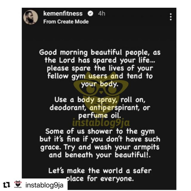 He strongly advise everyone to take care of their body even while going to the gym house to save the lives of their gym patron