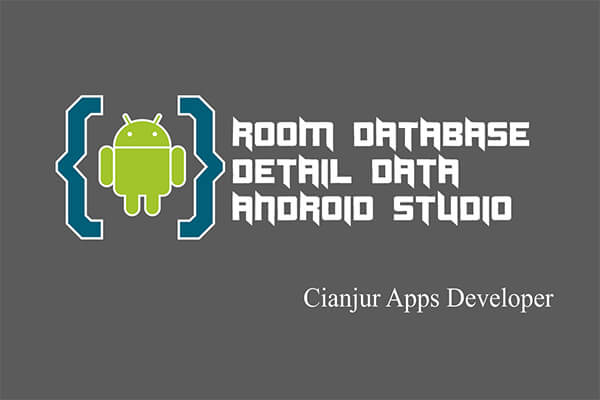 Cara Membuat Read Detail Data pada Room Database
