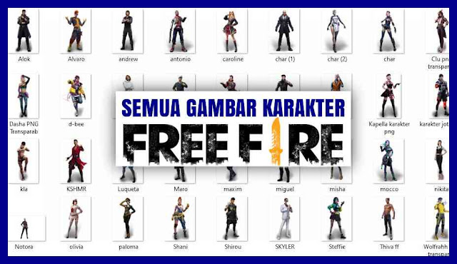 gambar semua karakter ff keren. foto foto karakter ff, mentahan gambar karakter FF, Free Fire