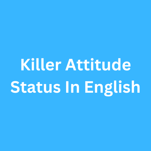 Killer Attitude Status In English 2023