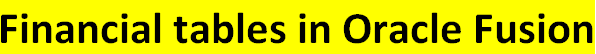 Financial tables in Oracle Fusion
