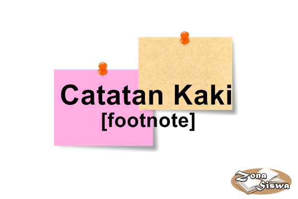 Catatan Kaki: Pengertian, Cara Penulisan & Contoh, LENGKAP!!!