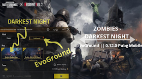 Zombies - Darkest night mode : EvoGround || 0.12.0 Pubg Mobile - 