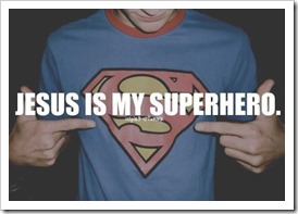 Jesus is my superhero