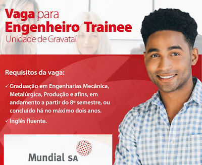 Mundial abre vagas para Engenheiro Trainee em Gravataí