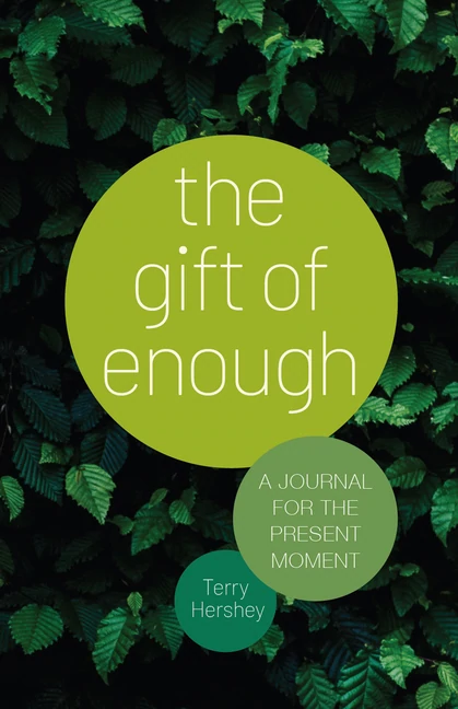  The Gift of Enough: A Journal for the Present Moment