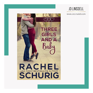 Three Girls and a Baby by Rachel Schurig