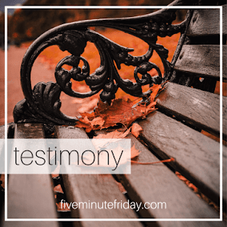 five minute friday testimony