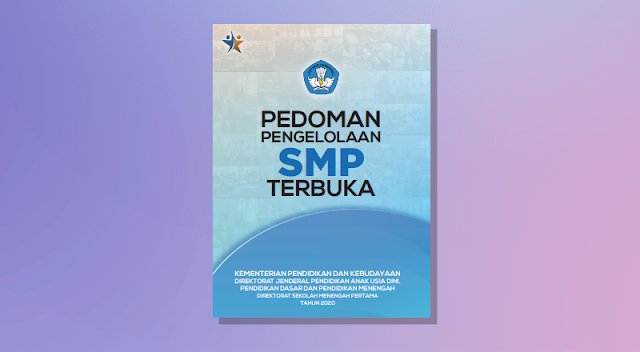 Buku Pedoman Pengelolaan Sekolah Menengah Pertama (SMP) Terbuka