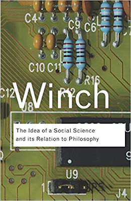 Peter Winch. The Idea of a Social Science and its Relation to Philosophy