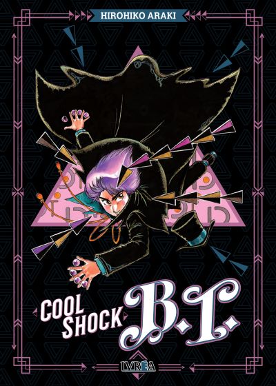 Reseña de Cool Shock B.T., de Hirohiko Araki - Ivrea.