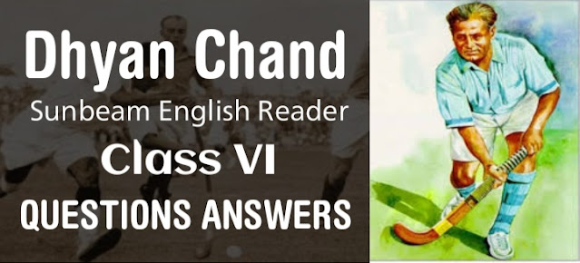 Dhyan Chand Class 6 Questions Answers SCERT Assam