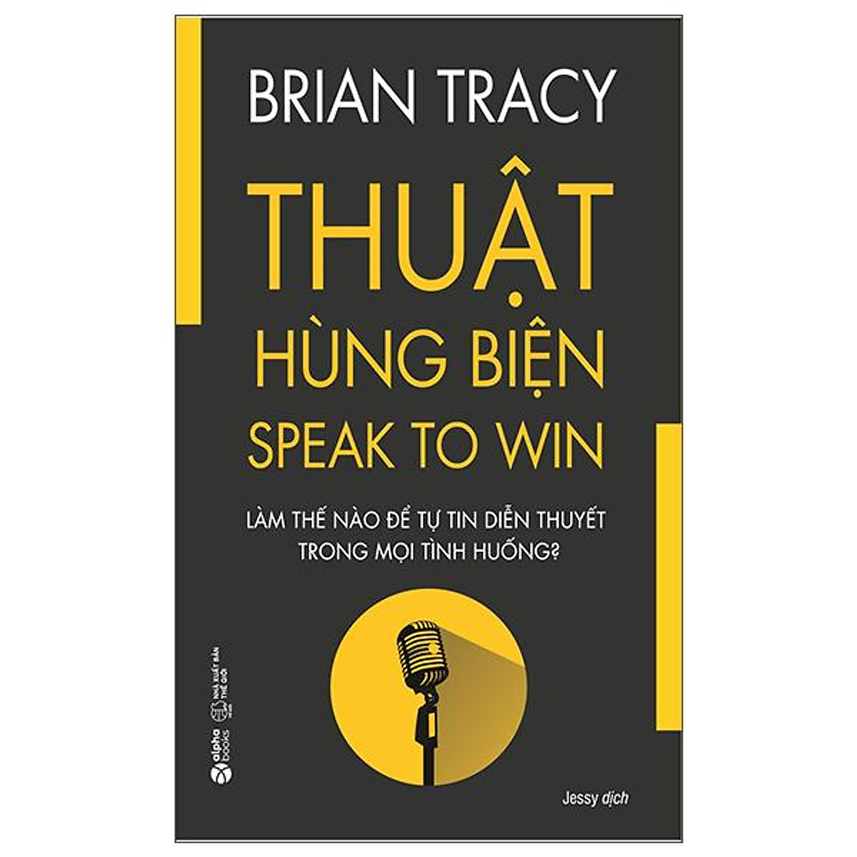 Thuật Hùng Biện - Speak To Win ebook PDF-EPUB-AWZ3-PRC-MOBI