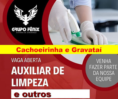 Grupo Fênix abre vagas para Limpeza, Porteiros, Aux. Administrativo e Outros em Gravataí e Cacheirinha