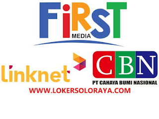 Loker Solo Raya di First Media (PT Cahaya Bumi Nasional) Gaji 2,8 Juta