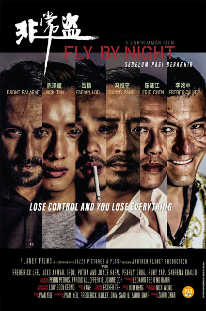 Fly By Night, Fly By Night - Sebelum Pagi Berakhir, Filem Fly By Night - Sebelum Pagi Berakhir, Malaysian Movie, Malaysian Film, Arahan Zahir Omar, Poster Filem Fly By Night - Sebelum Pagi Berakhir, Kisah Pemandu Teksi, Pemandu Teksi Di Malaysia, Cast, Pelakon Filem Fly By Night - Sebelum Pagi Berakhir, Bront Palarae, Jack Tan, Fabian Loo, Sunny Pang, Eric Chen, Frederick Lee, Joyce Harn, Sinopsis Filem Fly By Night, Movie Fly By Night - Sebelum Pagi Berakhir, Pawagam,