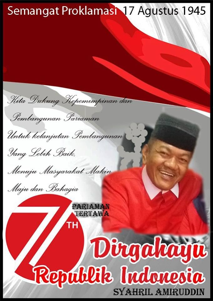 Syaril Amiruddin : Maknai Hari Kemerdekaan Indonesia Dengan Kegiatan Positif Untuk Mempertahankan dan Mengisi Kemerdekaan.