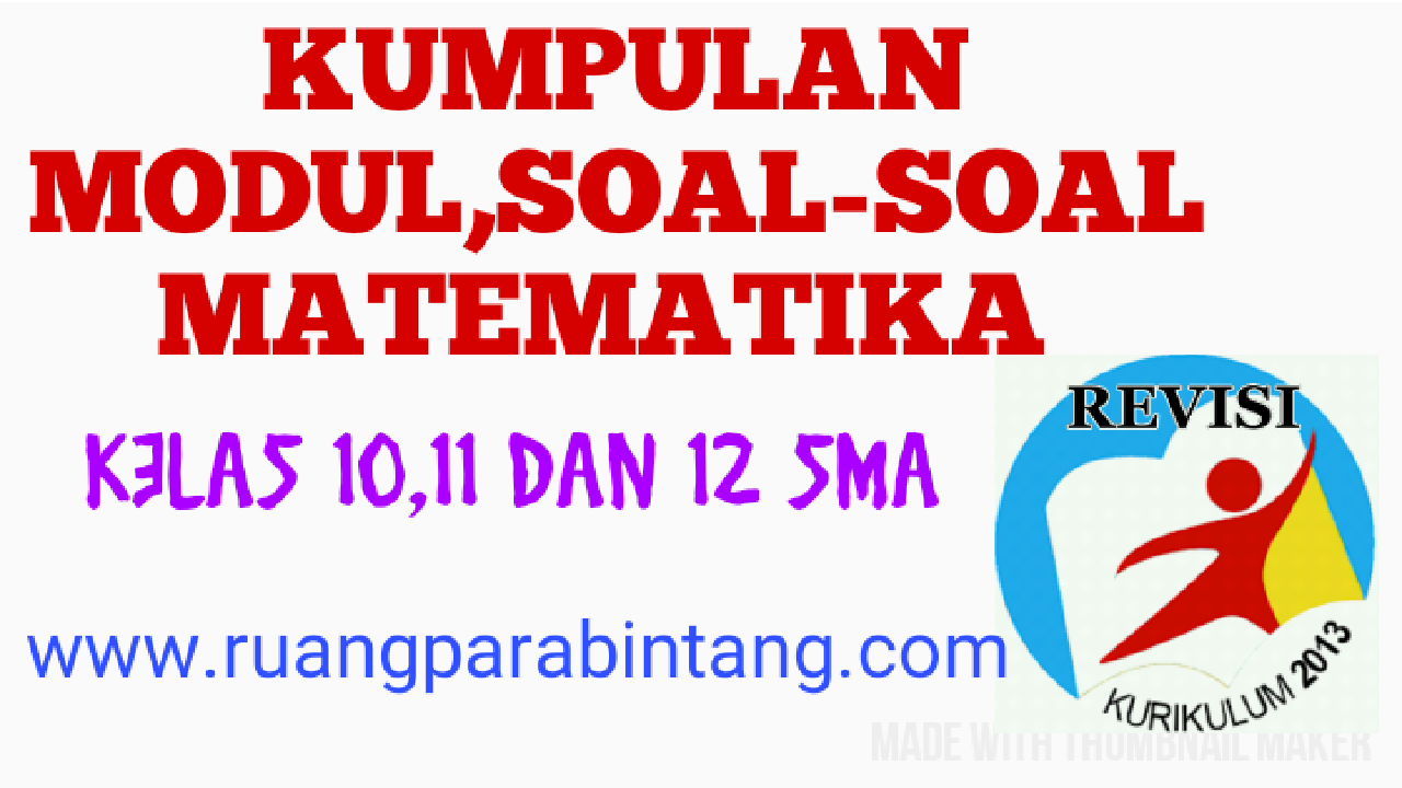 Kumpulan Materi Dan Soal Matematika X Xi Xii Ipa Kurikulum 2013