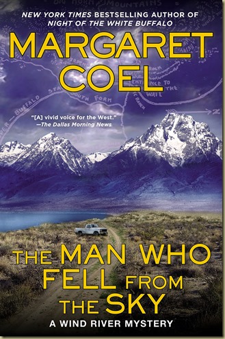 The Man Who Fell From the Sky by Margaret Coel - Thoughts in Progress